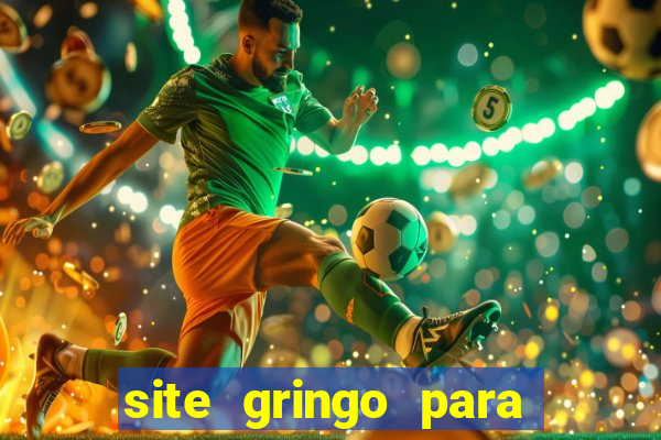 site gringo para ganhar dinheiro